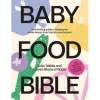 Baby Food Bible by Julia Tellidis