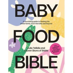 Baby Food Bible by Julia Tellidis
