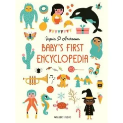 Baby's First Encyclopedia by Ingela P. Arrhenius