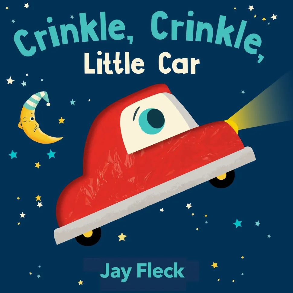 Crinkle, Crinkle, Little Car by Laurel Snyder/Jay Fleck