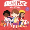 I Can Play With Anything! by Susann Hoffmann