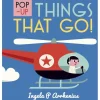 Pop-Up Things That Go! By Ingela P. Arrhenius