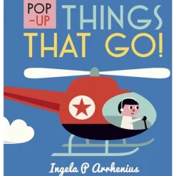 Pop-Up Things That Go! By Ingela P. Arrhenius