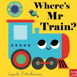 Where’s Mr Train? By Ingela P Arrhenius